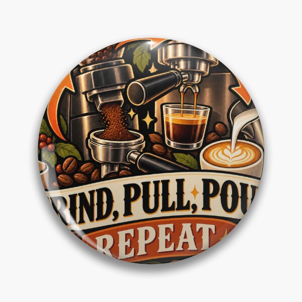 Item preview, Grind, Pull, Pour, Repeat Barista designed and sold by supertae.