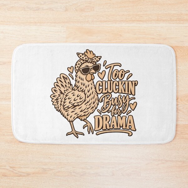 Item preview, Too Cluckin Busy for Drama Funny Chicken Lover Design designed and sold by ParfaitPrints.