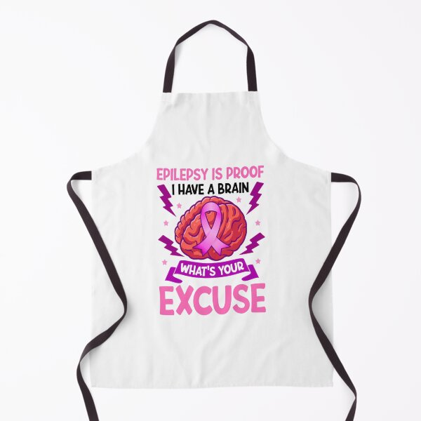 Item preview, Epilepsy Is Proof I Have A Brain What'S Your Excuse designed and sold by FinleyFamilyDes.