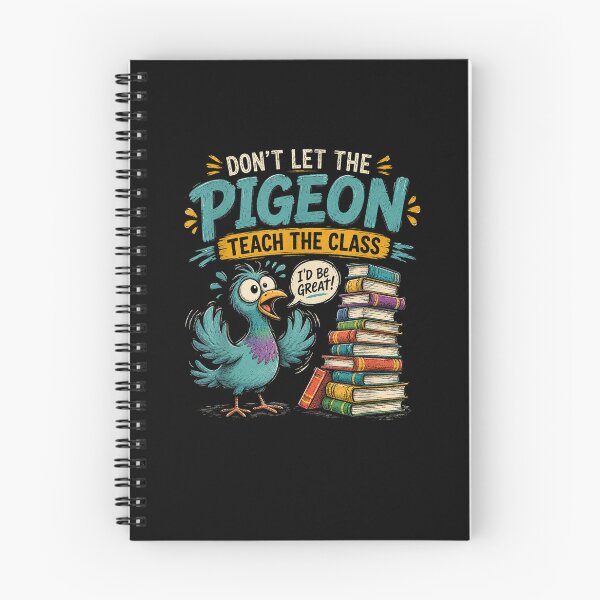 Item preview, Dont Let the Pigeon Teach Funny Teacher Classroom Humor idea designed and sold by MatherFisher.