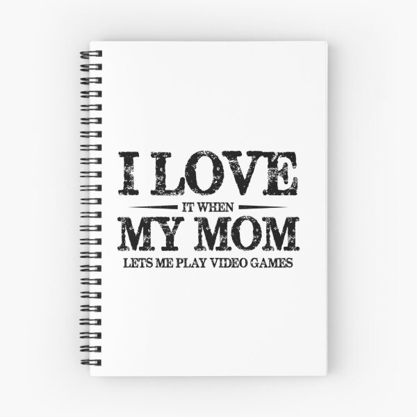 Item preview, I Love It When My Mom Lets Me Play Video Games designed and sold by ImpracticalTe.