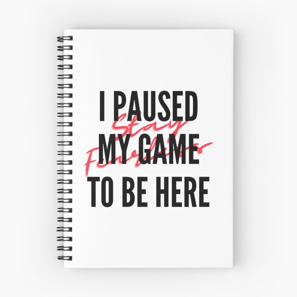Item preview, I Paused My Game To Be Here designed and sold by ImpracticalTe.