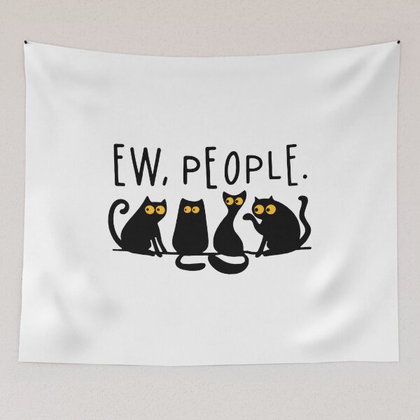 Item preview, Funny Cat EW PEOPLE Sarcastic Introvert Animal Design designed and sold by SoyLamderma.