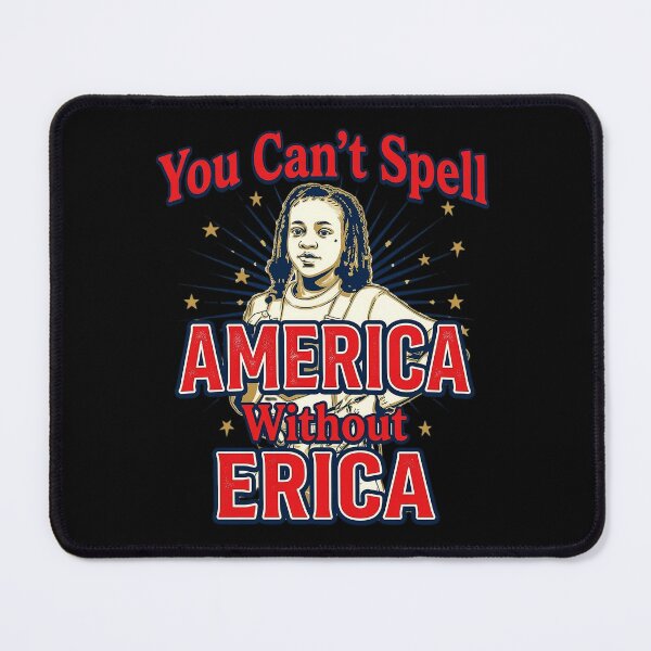 Item preview, You Can't Spell America Without Erica designed and sold by RayAndAnnShop.