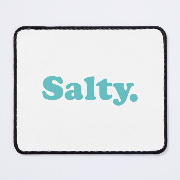 Item preview, Salty. designed and sold by ImpracticalTe.