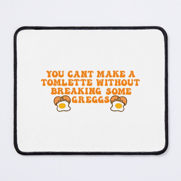 Item preview, You Cant Make A Tomlette Without Breaking Some Greggs - Succession designed and sold by seitz-robbyn.