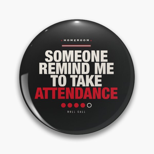 Item preview, Teacher: Remind me to take attendance designed and sold by pdbjork.