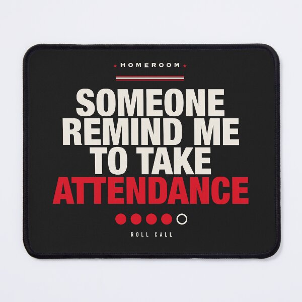 Item preview, Teacher: Remind me to take attendance designed and sold by pdbjork.