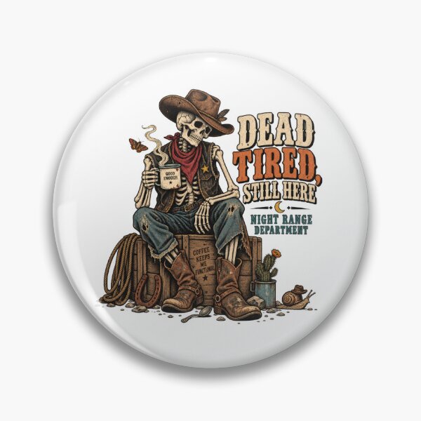 Item preview, Dead Tired Still Here Cowboy Skeleton designed and sold by Trendy-Artistry.