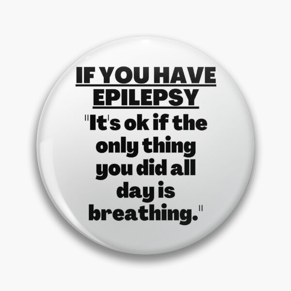 Item preview, Epilepsy Awareness Epilepsy Warrior Epilepsy Quote Epileptic Seizures Epilepsy Support Epilepsy Fighter  designed and sold by FinleyFamilyDes.