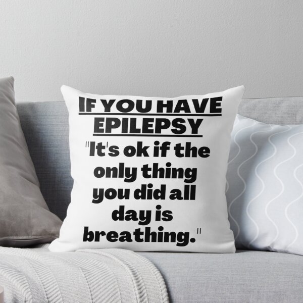 Item preview, Epilepsy Awareness Epilepsy Warrior Epilepsy Quote Epileptic Seizures Epilepsy Support Epilepsy Fighter  designed and sold by FinleyFamilyDes.