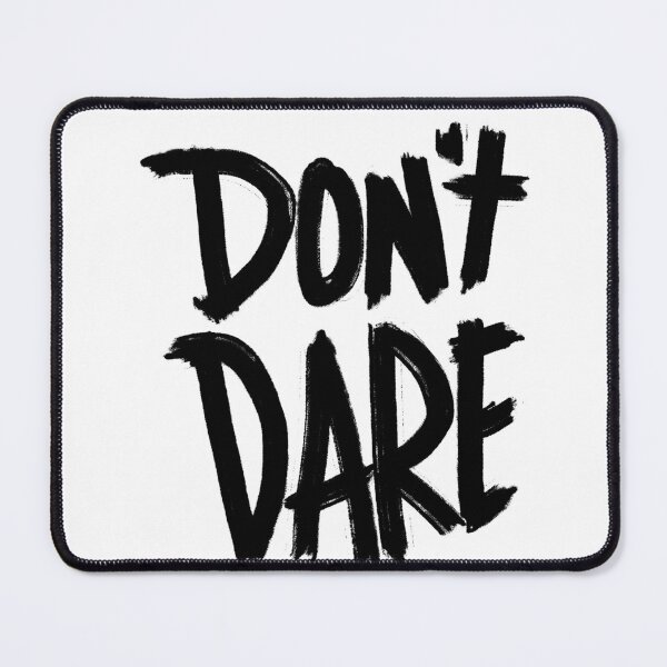 Item preview, Don't Dare designed and sold by thekindersbank.