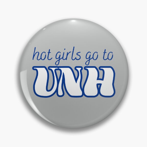 Item preview, Hot Girls Go To UNH designed and sold by titanic415.