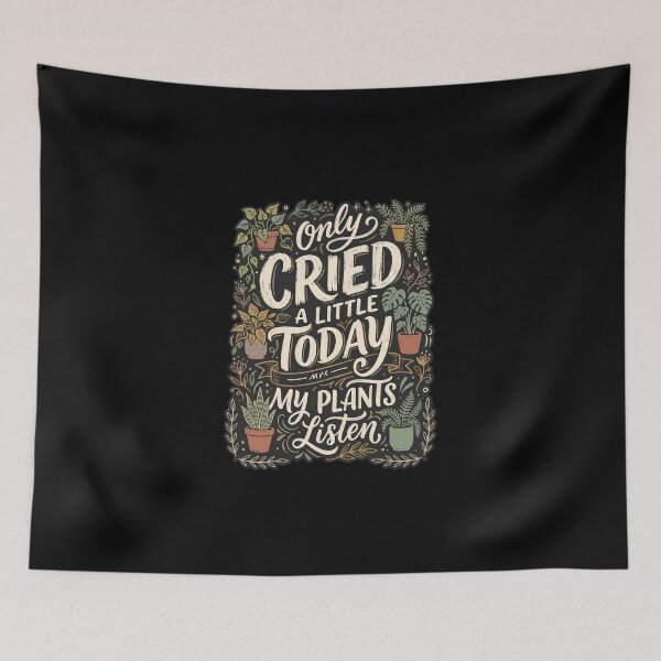 Item preview, Only Cried A Little Today My Plants Listen Vintage Botanical designed and sold by dudelinart.