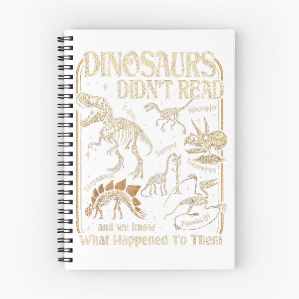 Item preview, Dinosaurs Didnt Read Funny Reading Quote T-Shirt designed and sold by gidget-gadget.