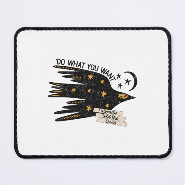 Item preview, Do What You Want I Already Told The Crows Witchy designed and sold by ErvinWeeks.