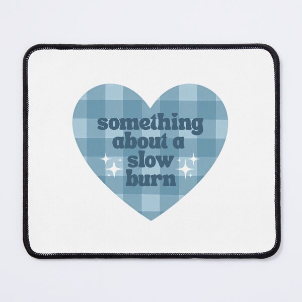 Item preview, Something About A Slow Burn | Trope | Bookish | Booktok designed and sold by The Turquoise Brush.