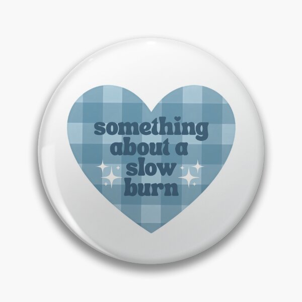 Item preview, Something About A Slow Burn | Trope | Bookish | Booktok  designed and sold by The Turquoise Brush.