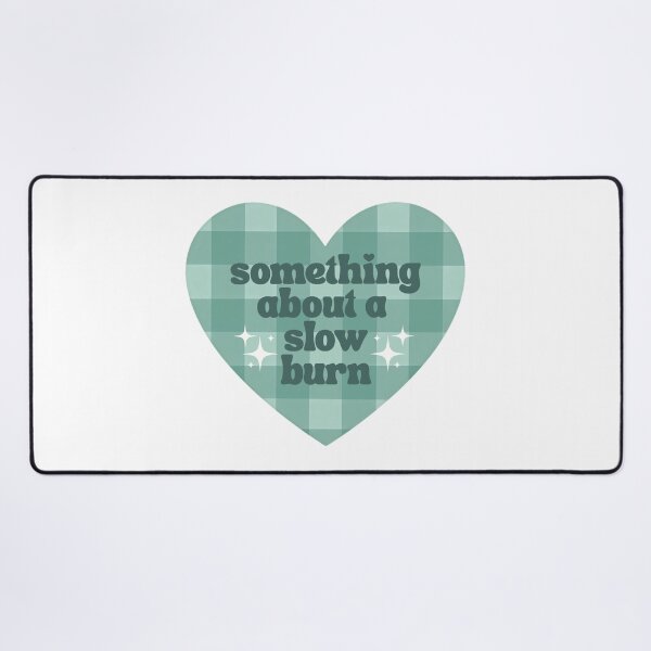 Item preview, Something About A Slow Burn | Trope | Bookish | Booktok  designed and sold by The Turquoise Brush.