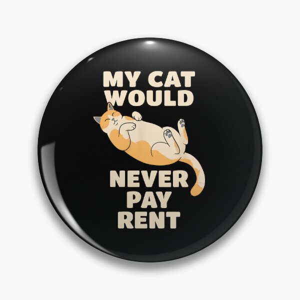 Item preview, Funny Cat Never Pay Rent Saying Graphic designed and sold by SoyLamderma.