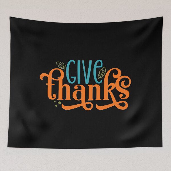 Item preview, Give Thanks designed and sold by tellit24seven.