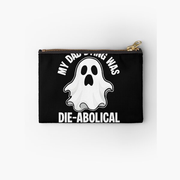 Item preview, My Dad Dying Was Die - Abolical Ghost Pun designed and sold by JanetWilli.