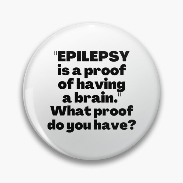 Item preview, Epilepsy Awareness Epilepsy Warrior Epilepsy Quote Epileptic Seizures designed and sold by FinleyFamilyDes.