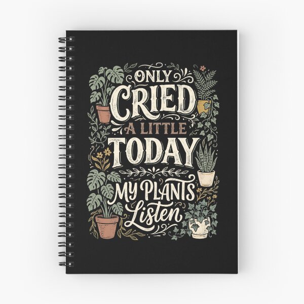 Item preview, Only Cried a Little Today My Plants Listen designed and sold by dudelinart.
