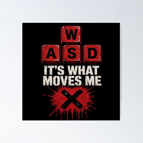 Artikelvorschau, WASD – It’s What Moves Me – Gamer-Grafik entworfen und verkauft von TshirtsOnline-.