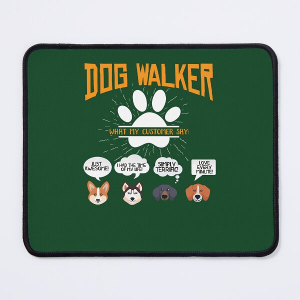 Item preview, Dog Walker Dog Walker What My Clients Say 85 designed and sold by PeacockHub.