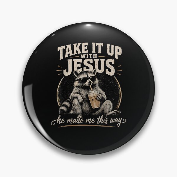Item preview, Take It Up with Jesus He Made Me This Way Raccoon Christian designed and sold by Juansustait.