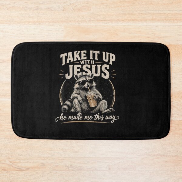 Item preview, Take It Up with Jesus He Made Me This Way Raccoon Christian designed and sold by Juansustait.