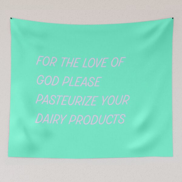 Item preview, For the Love of God Please Pasteurize Your Dairy Products designed and sold by titanic415.