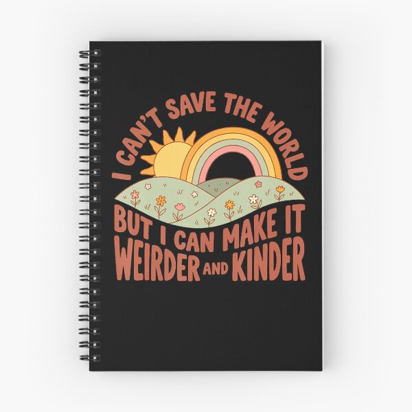 Item preview,  I Can'T Save The World But I Can Make It Weirder  Kinder designed and sold by Eat-Apples.