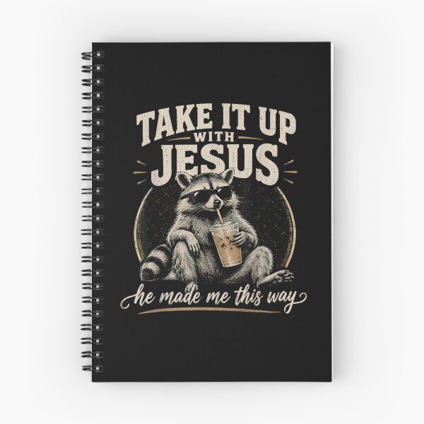Item preview, Take It Up with Jesus He Made Me This Way Raccoon Christian designed and sold by MatherFisher.