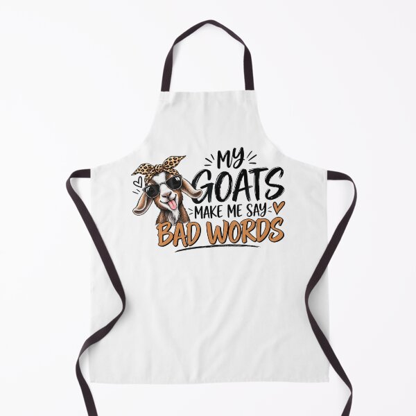 Item preview,  Funny My Goats Make Me Say Words designed and sold by Eat-Apples.