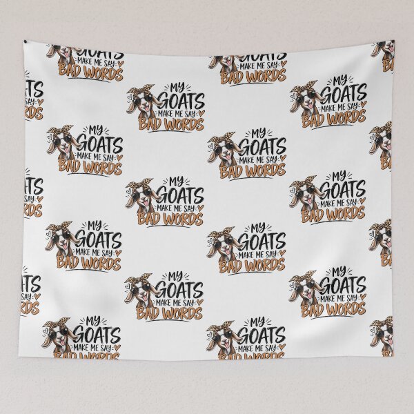 Item preview,  Funny My Goats Make Me Say Words designed and sold by Eat-Apples.
