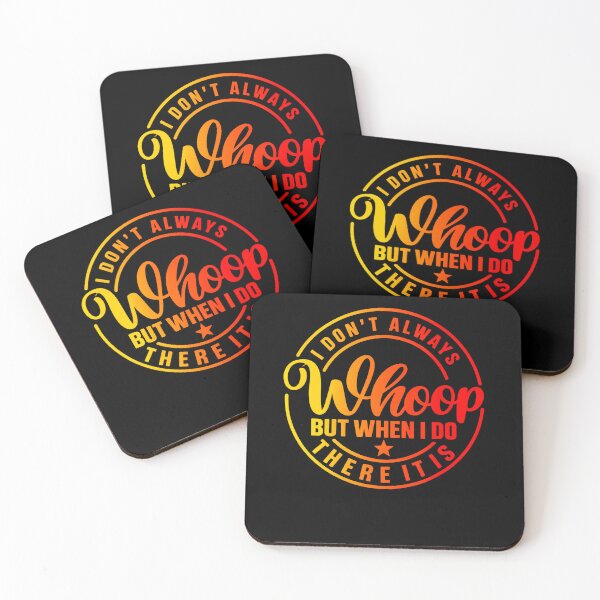 Item preview, I Don'T Always Whoop But When I Do There It Is Vintage designed and sold by Eat-Apples.
