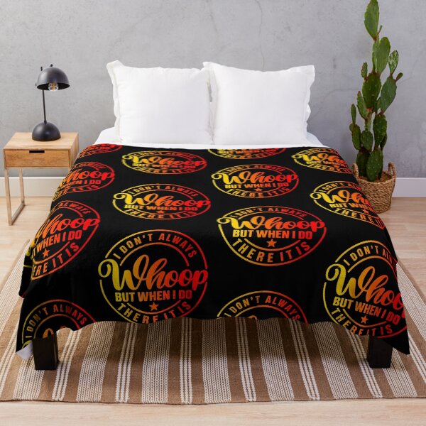 Item preview, I Don'T Always Whoop But When I Do There It Is Vintage designed and sold by Eat-Apples.
