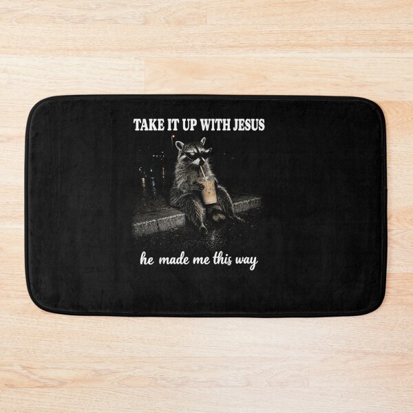 Item preview, Take It Up with Jesus He Made Me This Way Vintage Raccoon designed and sold by Juansustait.