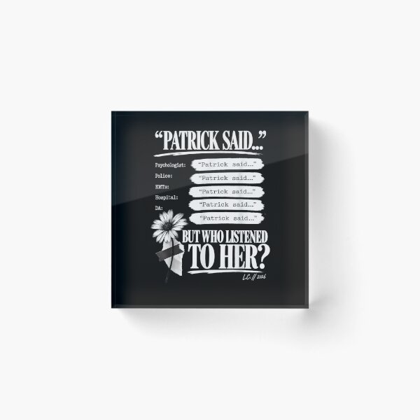 Item preview, Patrick Said So It Must Be True Lindsay Who Listened to Her designed and sold by MatherFisher.