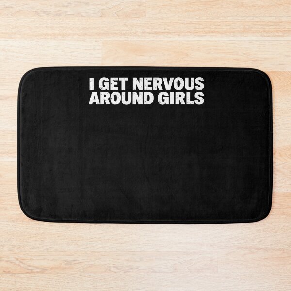Item preview, I Get Nervous Around Girls Social Anxiety Humor designed and sold by Krwasatoune.
