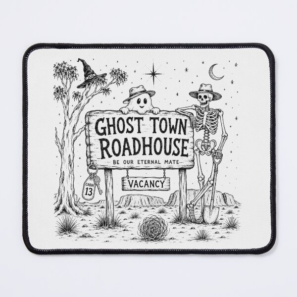 Item preview, Ghost Town Roadhouse Be Our Eternal Mate Skeleton Outback Halloween Aussie Roadhouse Cabin 13 Vacancy designed and sold by Yellowriversss.