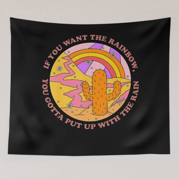 Item preview, If You Want The Rainbow You Gotta Put Up With The Rain designed and sold by Krwasatoune.