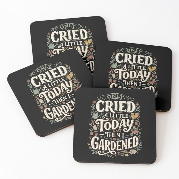 Item preview, Only Cried a Little Today Then I Gardened designed and sold by dudelinart.