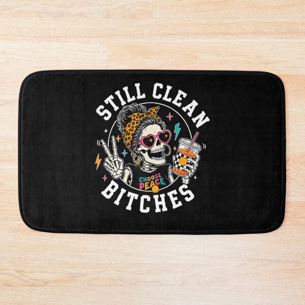 Item preview, Still Clean Bitches Messy Bun Skeleton Drinking Iced Coffee designed and sold by Trippy-Toad.