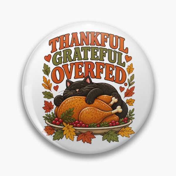 Item preview, Thankful, Grateful, Overfed - Thanksgiving day designed and sold by tnwbank.