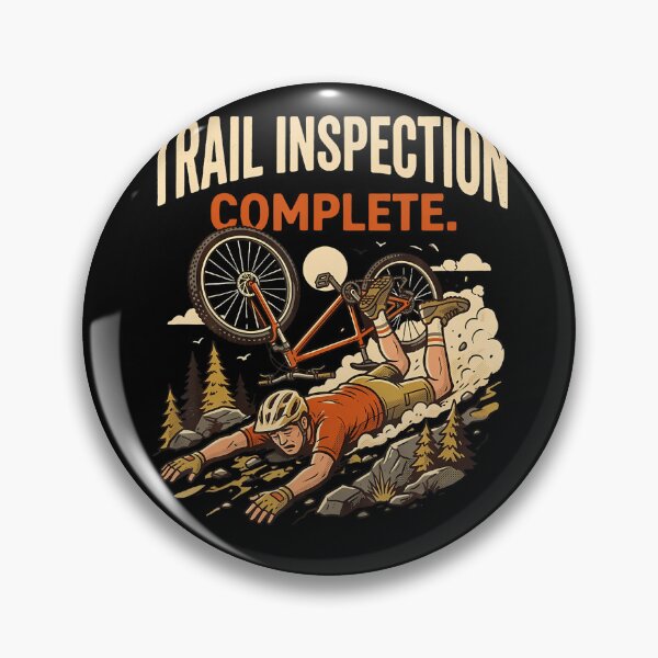 Item preview, Trail Inspection Complete Mountain Biking Funny Mtb designed and sold by Trippy-Toad.