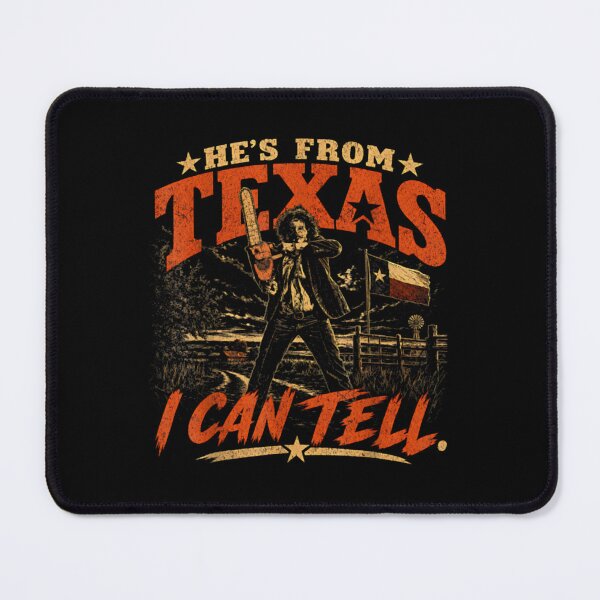Item preview, Hes from Texas I Can Tell Chainsaw Horror Halloween Graphic designed and sold by HevaFaraon.
