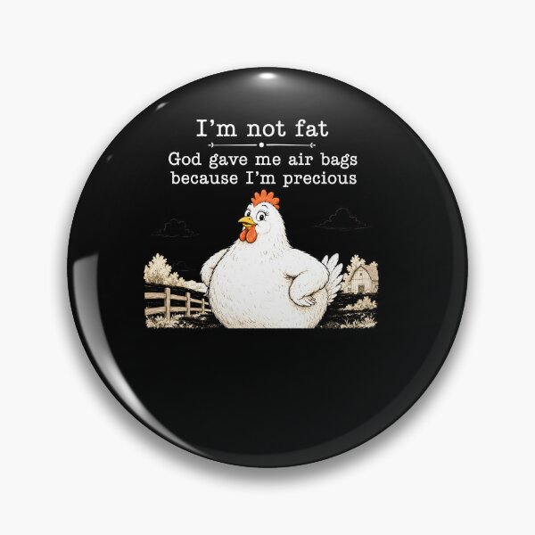 Item preview, I’m Not Fat God Gave Me Air Bags Because I’m Precious designed and sold by MarlaMaloneShop.